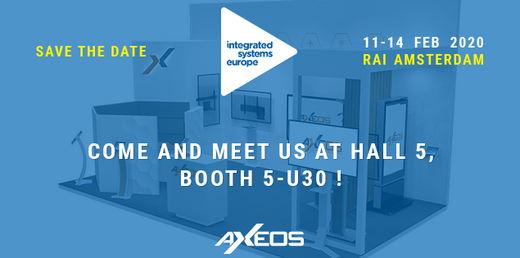 [vignette] Meet Axeos at ISE 2020, Hall 5 - Booth 5-U30